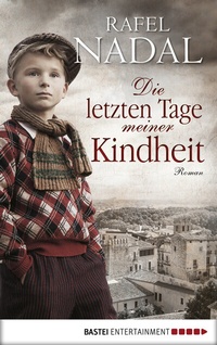 Abbildung von: Die letzten Tage meiner Kindheit - Bastei Lübbe