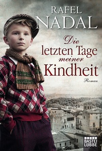Abbildung von: Die letzten Tage meiner Kindheit - Lübbe