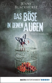 Abbildung von: Das Böse in deinen Augen - Bastei Lübbe