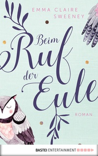 Abbildung von: Beim Ruf der Eule - Bastei Lübbe