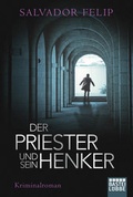 Cover: Der Priester und sein Henker - Bastei L&uuml;bbe