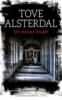 Abbildung von: Die einzige Zeugin - Bastei Lübbe