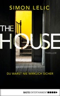 Cover: The House - Du warst nie wirklich sicher - Bastei L&uuml;bbe
