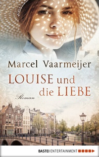 Abbildung von: Louise und die Liebe - Bastei Lübbe