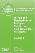 Cover: Advanced Processing of Metals and Materials (Sohn International Symposium) - The Minerals, Metals & Materials Society