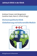 Cover: Die kosmopolitische Klinik. Globalisierung und kultursensible Medizin - K&ouml;nigshausen & Neumann