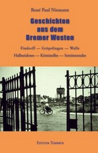 Abbildung von: Geschichten aus dem Bremer Westen - Edition Temmen e.K.