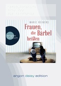 Cover: Frauen, die B&auml;rbel hei&szlig;en (DAISY Edition) - Argon