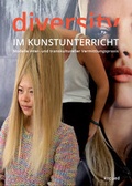 Cover: Diversity im Kunstunterricht - kopaed