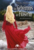 Cover: Das Geheimnis der Fl&ouml;&szlig;erin - Burgenwelt Verlag