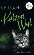 Cover: Katzenwut: Kater Serrano ermittelt - Band 3 - dotbooks