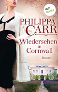 Cover: Wiedersehen in Cornwall: Die T&ouml;chter Englands - Band 19 - dotbooks