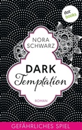 Cover: Dark Temptation - Gef&auml;hrliches Spiel - dotbooks