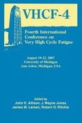 Cover: Fourth International Conference on Very High Cycle Fatigue (VHCF-4) - The Minerals, Metals & Materials Society