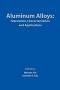 Cover: Aluminum Alloys - The Minerals, Metals & Materials Society