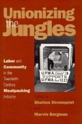 Cover: Unionizing the Jungles - University of Iowa Press