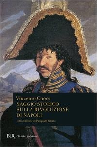 Abbildung von: Saggio storico sulla rivoluzione di Napoli - BUR Classici;Rizzoli