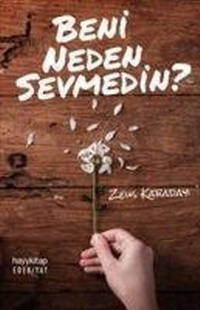 Abbildung von: Beni Neden Sevmedin? - Hayy Kitap