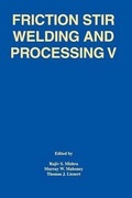 Cover: Friction Stir Welding and Processing V - The Minerals, Metals & Materials Society