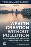Cover: Wealth Creation without Pollution - Designing for Industry, Ecobusiness Parks and Industrial Estates - IWA Publishing