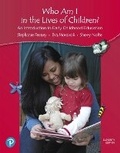 Cover: Who Am I in the Lives of Children? An Introduction to Early Childhood Education, with Revel -- Access Card Package - Pearson