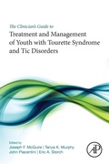 Cover: The Clinician's Guide to Treatment and Management of Youth with Tourette Syndrome and Tic Disorders - Academic Press