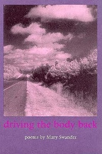 Enlarge image Cover: Driving the Body Back - University of Iowa Press
