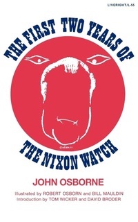 Enlarge image Cover: The First Two Years of Nixon Watch - Liveright Publishing Corporation