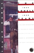 Cover: Isaac Babel: the Lonely Years, 1925-1939 - David R. Godine Publisher Inc