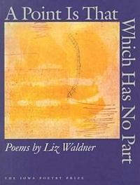 Enlarge image Cover: A Point is That Which Has No Part - University of Iowa Press
