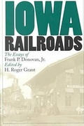 Cover: Iowa Railroads - University of Iowa Press