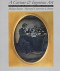 Cover: A Curious and Ingenious Art - University of Iowa Press