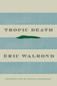 Enlarge image Cover: Tropic Death - Liveright Publishing Corporation