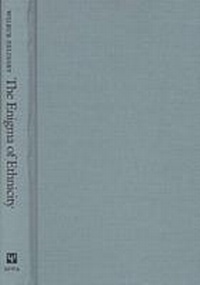 Enlarge image Cover: The Enigma of Ethnicity - University of Iowa Press
