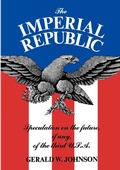 Cover: The Imperial Republic - Liveright Publishing Corporation
