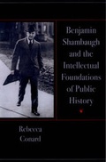 Cover: Benjamin Shambaugh and the Intellectual Foundations of Public History - University of Iowa Press