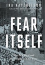 Cover: Fear Itself - Liveright Publishing Corporation