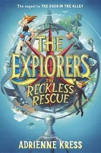 Enlarge image Cover: The Explorers: The Reckless Rescue - Listening Library