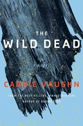 Cover: The Wild Dead - Harper Voyager
