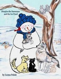 Enlarge image Cover: Dimples the Snowman and the Ice Pond - Leona Palski