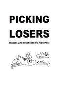 Cover: Picking Losers - Richard Paul