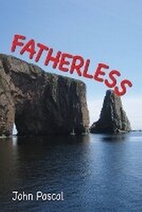 Enlarge image Cover: Fatherless - John Pascal Books