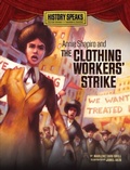 Cover: Annie Shapiro and the Clothing Workers' Strike - The Millbrook Press Inc