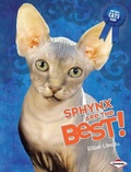 Cover: Sphynx Are the Best! - Lerner Publications Co ,U.S.
