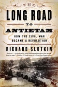 Cover: The Long Road to Antietam - Liveright Publishing Corporation