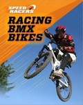 Cover: Racing BMX Bikes - Enslow Publishing