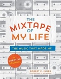 Cover: The Mixtape of My Life - Running Press Adult