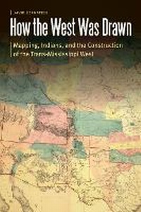 Enlarge image Cover: How the West Was Drawn - University of Nebraska Press