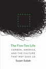Cover: The Five-Ton Life - University of Nebraska Press