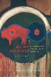 Enlarge image Cover: All My Relatives - University of Nebraska Press